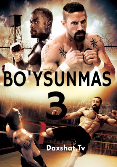 Bo'ysunmas 3 / Yengilmas 3 / Boyka 3 HD O'zbek tilida Tarjima kino  2010
