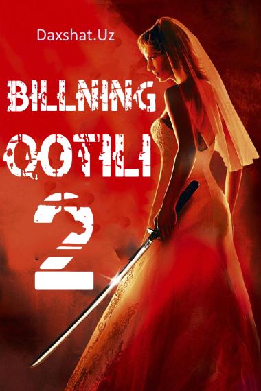 Billning Qotili 2 2004 HD O'zbek tilida Tarjima kino